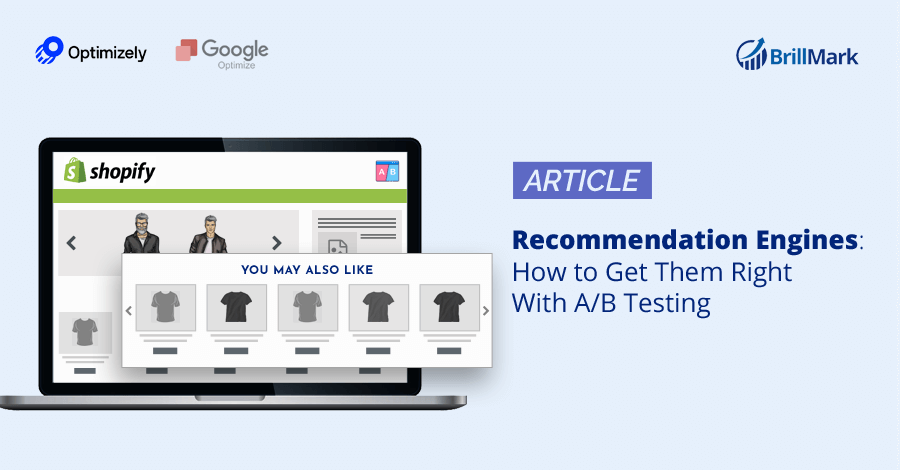 Recommendation Engine - How to get it right with A/B Testing