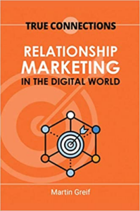 CRO Book - True Connections: Relationship Marketing in the Digital World