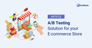 A/B Testing Solution for your E-commerce Store - Brillmark