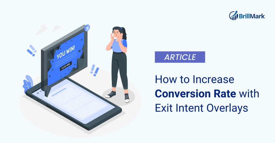 Increase Conversion Rate with Exit Intent Overlays - Brillmark