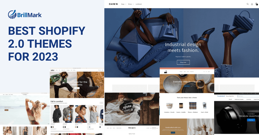 Best Shopify 2 0 Themes For 2023 BrillMark