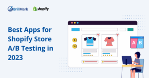 Best apps for Shopify Store AB Testing in 2023